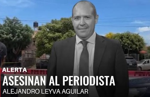 Foro de Periodistas exige a la FGR esclarecimiento por asesinato de Alejandro Leyva